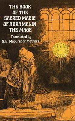 Cover art for The Book of the Sacred Magic of Abramelin the Mage