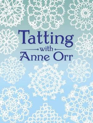 Cover art for Tatting with Anne Orr
