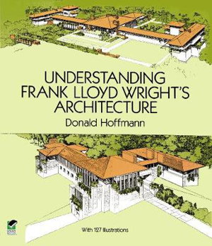 Cover art for Understanding Frank Lloyd Wright's Architecture