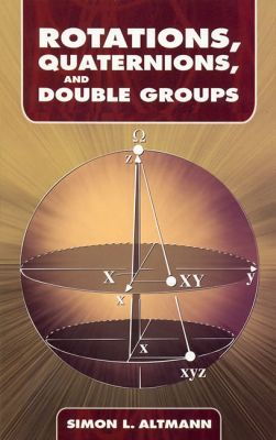 Cover art for Rotations Quaternions and Double Groups
