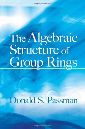 Cover art for The Algebraic Structure of Group Rings
