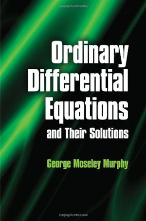 Cover art for Ordinary Differential Equations and Their Solutions