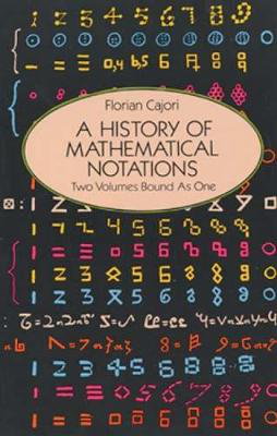 Cover art for A History of Mathematical Notations