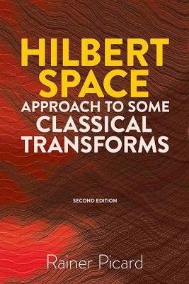 Cover art for Hilbert Space Approach to Some Classical Transforms