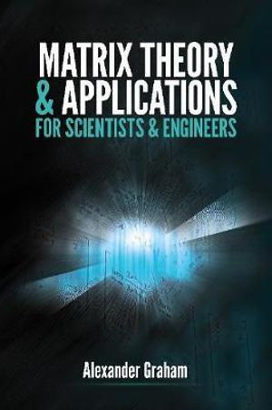 Cover art for Matrix Theory and Applications for Scientists and Engineers