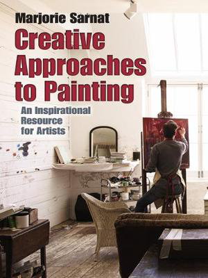 Cover art for Creative Approaches to Painting: An Inspirational Resource for Artists