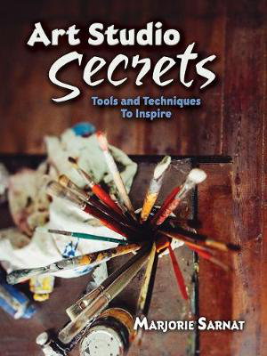 Cover art for Art Studio Secrets: Tools and Techniques to Inspire