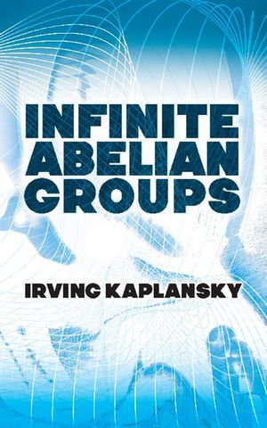 Cover art for Infinite Abelian Groups