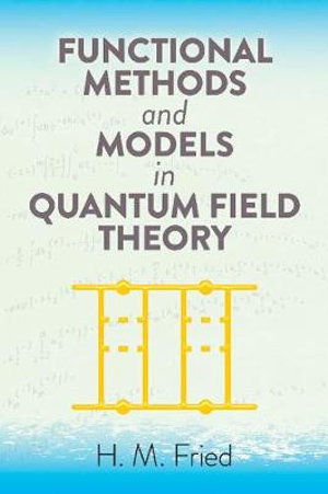 Cover art for Functional Methods and Models in Quantum Field Theory