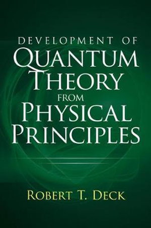 Cover art for Development of Quantum Theory from Physical Principles
