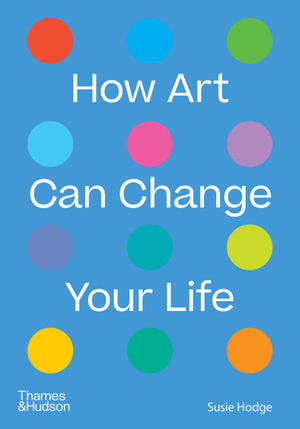 Cover art for How Art Can Change Your Life