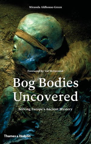 Cover art for Bog Bodies Uncovered