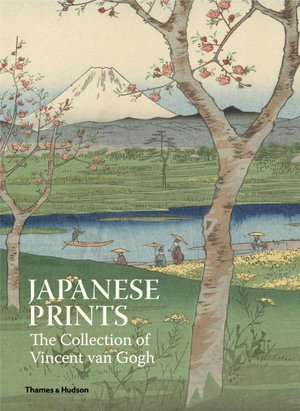 Cover art for Japanese Prints: The Collection of Vincent van Gogh