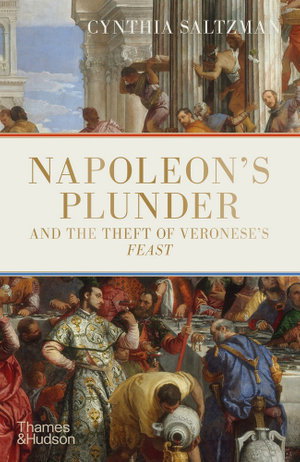 Cover art for Napoleon's Plunder and the Theft of Veronese's Feast