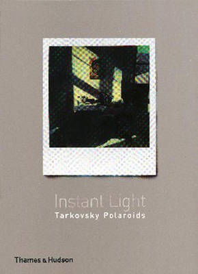 Cover art for Instant Light  Tarkovsky Polaroids
