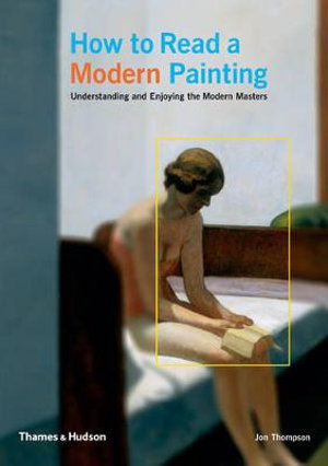 Cover art for How to Read a Modern Painting