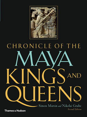 Cover art for Chronicle of the Maya Kings and Queens