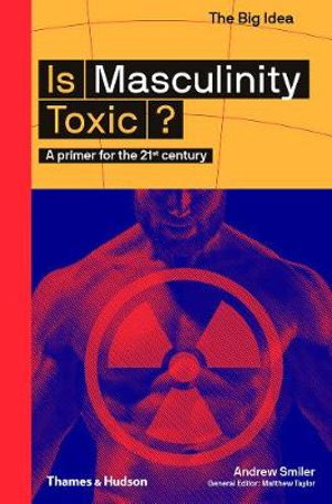 Cover art for Is Masculinity Toxic?