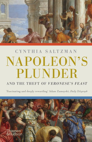 Cover art for Napoleon's Plunder and the Theft of Veronese's Feast