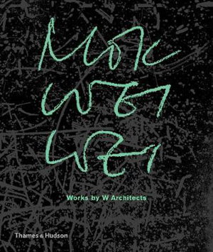 Cover art for Mok Wei Wei: Works by W Architects