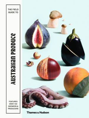Cover art for Field Guide to Australian Produce, The