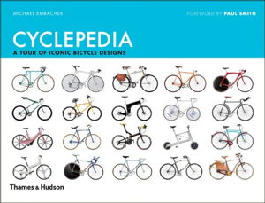Cover art for Cyclepedia A Tour of Iconic Bicycle Design