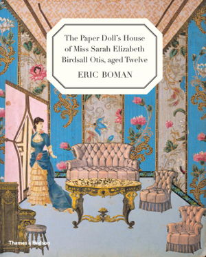 Cover art for The Paper Doll's House of Miss Sarah Elizabeth Birdsall Otis, aged Twelve