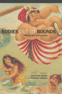 Cover art for Bodies Out of Bounds Fatness and Transgression