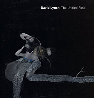 Cover art for David Lynch: The Unified Field