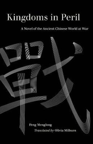 Cover art for Kingdoms In Peril A Novel Of The Ancient Chinese World At War