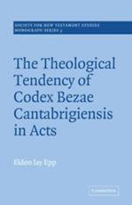 Cover art for The Theological Tendency of Codex Bezae Cantebrigiensis in Acts