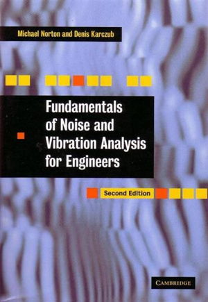 Cover art for Fundamentals of Noise and Vibration Analysis for Engineers