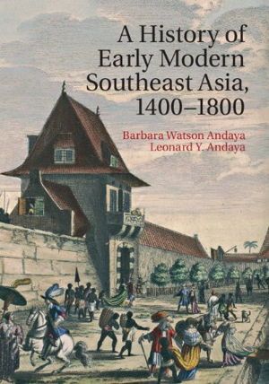 Cover art for A History of Early Modern Southeast Asia, 1400-1830