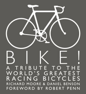 Cover art for Bike! A Tribute to the World's Greatest Bicycles