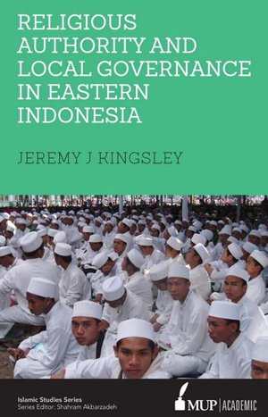 Cover art for Religious Authority and Local Governance in Eastern Indonesia