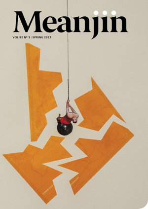 Cover art for Meanjin Vol 82, No 3