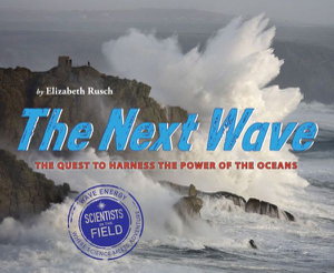 Cover art for Next Wave: The Quest to Harness the Power of the Oceans