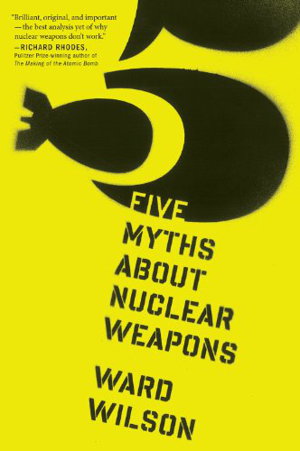 Cover art for Five Myths About Nuclear Weapons