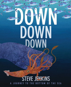 Cover art for Down Down Down A Journey to the Bottom of the Sea