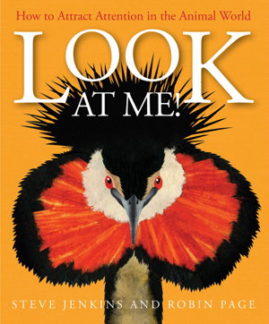 Cover art for Look at Me! How to Attract Attention in the Animal World