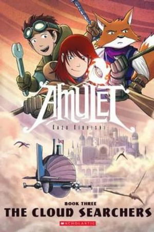 Cover art for Amulet 03 The Cloud Searchers