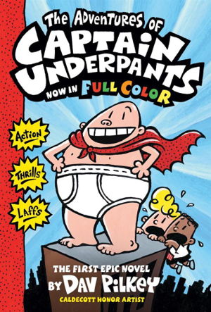 Cover art for Captain Underpants 1 Adventures of Captain Underpants Full Colour Edition