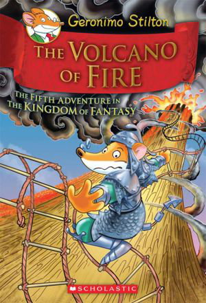 Cover art for Volcano of Fire 05 Geronimo Stilton the Kingdom of Fantasy