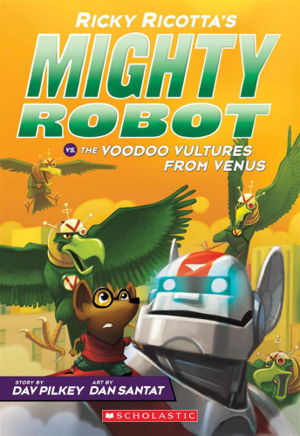 Cover art for Ricky Ricotta's Mighty Robot 3 Voodoo Vultures from Venus