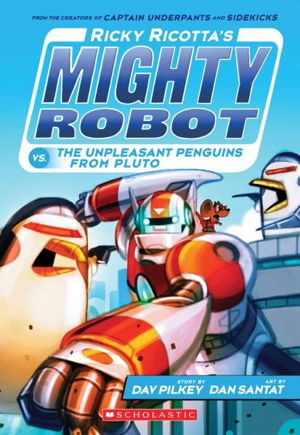 Cover art for Ricky Ricottas Mighty Robot vs the Unpleasant Penguins from Pluto