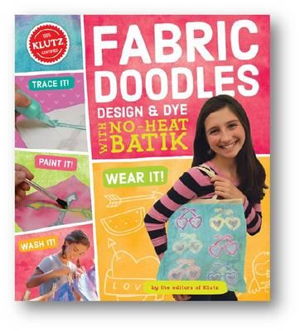 Cover art for Fabric Doodles: Design & Dye with No-Heat Batik