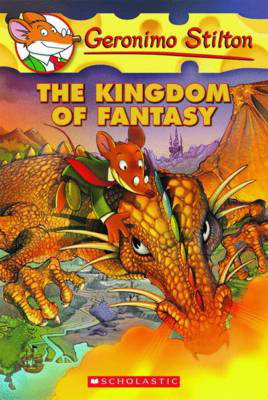 Cover art for Kingdom of Fantasy 01 Geronimo Stilton the Kingdom of Fantasy