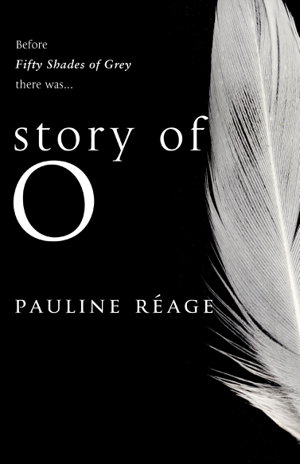 Cover art for Story Of O The bestselling French erotic romance
