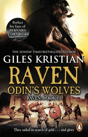 Cover art for Raven 3 Odin's Wolves (Raven 3) A thrilling blood-stirring and blood-soaked Viking adventure from bestselling autho