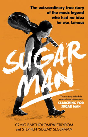 Cover art for Sugar Man The Life Death and Resurrection of Sixto Rodriguez